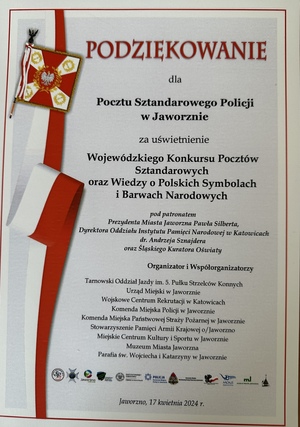 podziękowanie dla pocztu sztandarowego policji w jaworznie za uświetnietnienie Wojewódzkiego Konkursu Pocztów Sztandarowych oraz Wiedzy o Polskich Symbolach i Barwach Narodowych
